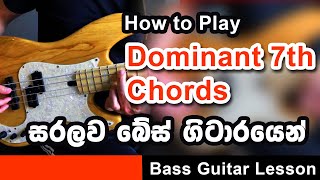 How to Play Dominant 7th Chord  Bass Guitar Lesson [upl. by Crichton529]