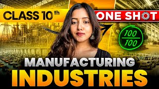 MANUFACTURING INDUSTRIES FULL CHAPTER  CLASS 10 GEOGRAPHY  SHUBHAM PATHAK socialscience sst [upl. by Brenton]