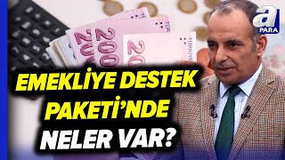 Emekliye Destek Paketinde Neler Var Taban Maaşa 3 Formülün Detaylarını Faruk Erdem Açıkladı [upl. by Eugenia]