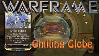 Warframe  Chilling Globe Augment Frost [upl. by Archambault]