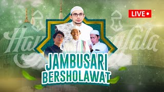 🔴 LIVE  JAMBUSARI BERSHOLAWAT [upl. by Graces]