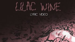 Lilac Wine  Lolli Wren Official Lyric Video [upl. by Suoivart]