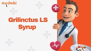 Grilinctus LS Syrup [upl. by Aracaj]