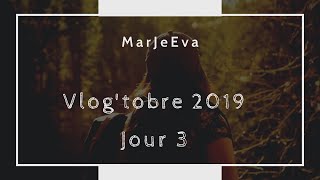 Vlogtobre 2019  Jour 3 [upl. by Ahseyn]