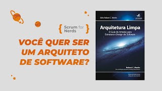 Scrum for Nerds Bate Papo sobre o Livro quotArquitetura Limpaquot [upl. by Silvestro975]