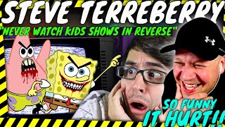 It Could Be The FUNNIEST STEVE TERREBERRY Video Yet quot Never Watch Kids Shows In Reverse quot Reaction [upl. by Spaulding]