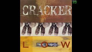 Cracker  Low [upl. by Biagi]