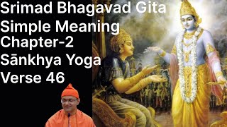 Bhagavad Gita Chapter 2 46 [upl. by Htenywg]