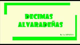 decimas alvaradeñas0002wmv [upl. by Ludvig]