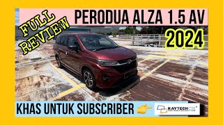 FULL REVIEW PERODUA ALZA 15 AV 2024 [upl. by Nnylamme]