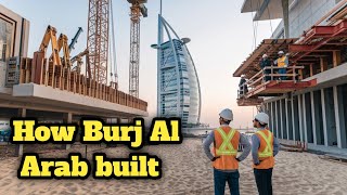 how burj al arab built  dubai hotel burj al arab [upl. by Sierra883]