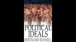 Political Ideals by Bertrand Russell  Audiobook [upl. by Angelle]