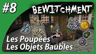 TUTO Bewitchment  Partie 8  Poupées et Objets Magiques [upl. by Mariellen427]