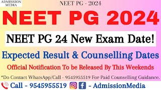 Neet pg 2024 New Exam Date  Expected Result amp Counselling Date neetpg2024 neetpg2024counselling [upl. by Engdahl]