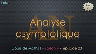 23 Analyse asymptotique Bac1 [upl. by Annaehr]