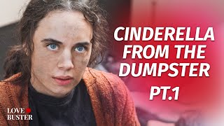 Cinderella From The Dumpster Pt 1  LoveBusterShow [upl. by Esdnyl]