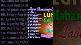 Lumuluha Ako  Nagmamahal Kahit Bawal🎉 Best Of OPM lovesongs 2024  tagaloglovesongs 2024 🪄🪄 [upl. by Nairoc]