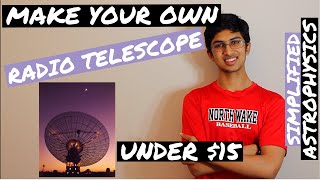 How to build a simple radio telescope  Understand the far off universe under 15 [upl. by Lemmuela]