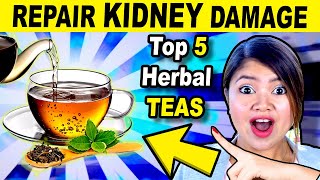 Kidney Repair  Top 5 Herbal Teas Home Remedies You Should Drink Every Day [upl. by Giordano91]