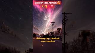 Mission Incantation Motivation Spiritual Abundance Mindset love affirmations [upl. by Ahtelahs]