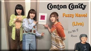 Conton Candy  Fuzzy Navel Live Reaction [upl. by Akirret]