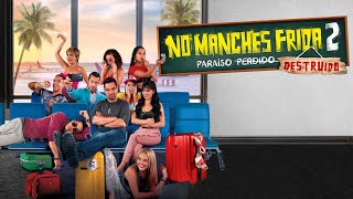 No Manches Frida 2 Paraíso Destruido 2019 Movie  Omar Chaparro Martha  Review And Facts [upl. by Ashton752]