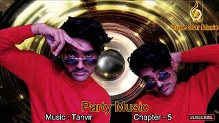 Party Music  Chapter 5  Tanvir  DANCE PARTY 2022  Club Mix 2022 dancemix rave music  mp3 [upl. by Launame825]