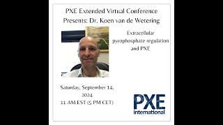 quotExtracellular pyrophosphate regulation and PXEquot 2024 PXE Extended Virtual Conference [upl. by Felt]