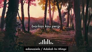 Adakah Ini Mimpi  Reedzwann Eda Naziela Cover [upl. by Meesan]