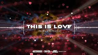 william  This Is Love ft Eva Simons Artbasses x Pancza amp Mattrecords Bootleg [upl. by Enelra]