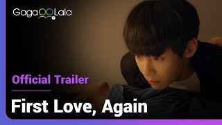 First Love Again  Official Trailer  300 years later their love feels as good as new [upl. by Ivers367]