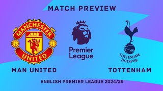 Manchester United Vs Tottenham Hotspur  Premier League MD 4 Preview  Predictions Lineups amp H2H [upl. by Latin112]