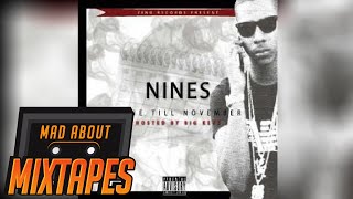 Nines  Certified North West G ft Fatz Gone Till November  MadAboutMixtapes [upl. by Hank]