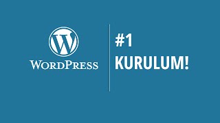 Wordpress Dersleri  Ders1  Detaylı Kurulum [upl. by Conyers]