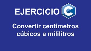 Convertir centímetros cúbicos a mililitros en C [upl. by Zetrac585]