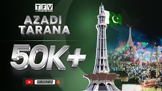 Azadi Tarana  Pakistan Independence Day Anthem 2024  14 August Song  milli naghma  6 September [upl. by Reilly898]