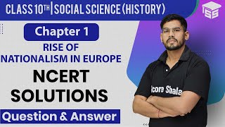 Class 10 SST History  Ch  1 The Rise of Nationalism in Europe  NCERT Solutions [upl. by Aek]