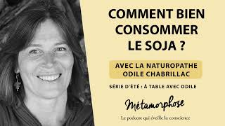 Comment bien consommer le soja  Avec la naturopathe Odile Chabrillac [upl. by Sollie794]