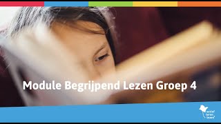 Module Begrijpend Lezen voor groep 4 [upl. by Hurff]