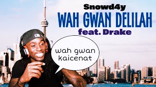 kaicenat reacts to wah gwan Delilah ftdreak kaicenat drake [upl. by Aicnarf]