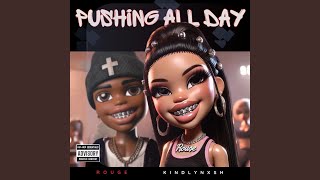 Pushing All Day feat KindlyNxsh The Ginger Mac amp Wichi1080 [upl. by Giliane]