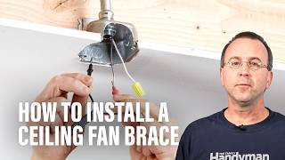 How to Install a Ceiling Fan Brace [upl. by Eiramannod]