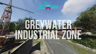 Once Human  Greywater Industrial Zone  Iron River Map [upl. by Norat344]