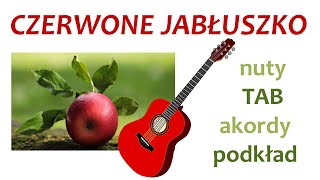 Czerwone jabłuszko  gitara melodia akordy podkład nuty TAB [upl. by Phillips]