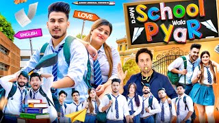 MERA SCHOOL WALA PYAAR  School Life  Aniket Beniwal [upl. by Adara620]