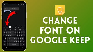 How to Change Font in Google Keep  Customize Your NoteTaking Experience 2024 [upl. by Atirres]