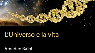 LUniverso e la vita  Amedeo Balbi [upl. by Ecertap]