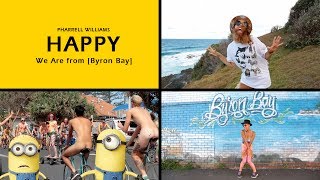 Pharrell Williams  Happy We Are From Byron Bay HAPPYDAY [upl. by Elokkin]