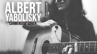 Carmensita  Acoustic version  Cover Devendra Banhart  By Albert Yabolisky  ëe [upl. by Jaquelyn]