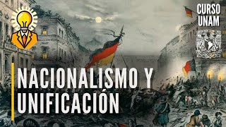 ⚔️ Nacionalismo y procesos de unificación de Italia y Alemania  Curso UNAM historia universal [upl. by Nnad743]